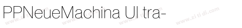 PPNeueMachina Ul tra字体转换